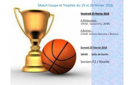 match du 19 et 20 fevrier coupe et trophée